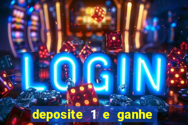 deposite 1 e ganhe 10 vai de bet